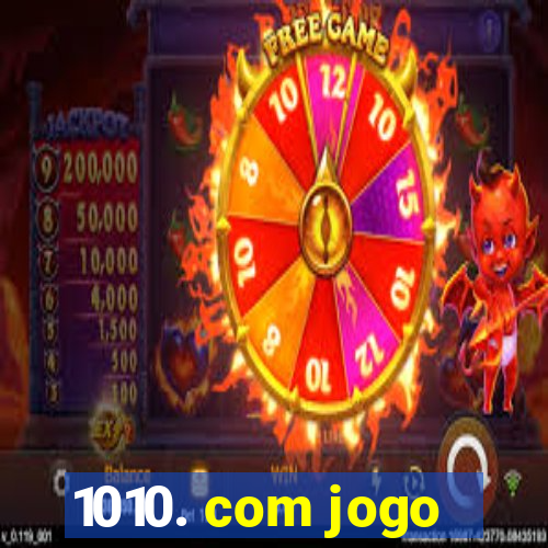 1010. com jogo